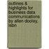 Outlines & Highlights For Business Data Communications By Allen Dooley, Isbn