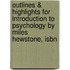 Outlines & Highlights For Introduction To Psychology By Miles Hewstone, Isbn