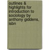 Outlines & Highlights For Introduction To Sociology By Anthony Giddens, Isbn door Cram101 Textbook Reviews