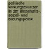 Politische Wirkungsbilanzen In Der Wirtschafts-, Sozial- Und Bildungspolitik