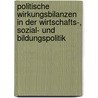 Politische Wirkungsbilanzen In Der Wirtschafts-, Sozial- Und Bildungspolitik door Eike Senger