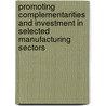 Promoting Complementarities And Investment In Selected Manufacturing Sectors door the Pacific