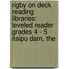 Rigby On Deck Reading Libraries: Leveled Reader Grades 4 - 5 Itaipu Dam, The door Mark Thomas