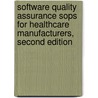 Software Quality Assurance Sops for Healthcare Manufacturers, Second Edition door Steven R. Mallory