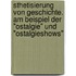 Sthetisierung Von Geschichte. Am Beispiel Der "Ostalgie" Und "Ostalgieshows"