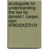 Studyguide For Understanding The Law By Donald L. Carper, Isbn 9780324375121 door Donald L. Carper