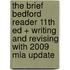 The Brief Bedford Reader 11th Ed + Writing and Revising With 2009 Mla Update
