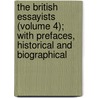 The British Essayists (Volume 4); With Prefaces, Historical And Biographical door Alexander Chalmers