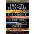 The Origins Of Political Order: From Prehuman Times To The French Revolution