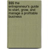 $$$ The Entrepreneur's Guide To Start, Grow, And Manage A Profitable Business door Jr.