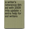 A Writer's Reference 6th Ed With 2009 Mla Update + Extra Help For Esl Writers door Marcy Carbajal Van Horn