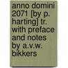 Anno Domini 2071 [By P. Harting] Tr. With Preface And Notes By A.V.W. Bikkers door Pieter Harting