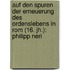Auf Den Spuren Der Erneuerung Des Ordenslebens In Rom (16. Jh.): Philipp Neri