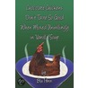 Chocolate Chickens Don't Taste So Good When Mixed Unwillingly In Vanilla Soup door Blu Penn
