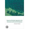Dynamic And Stochastic Approaches To The Environment And Economic Development by Amitrajeet A. Batabyal
