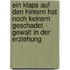 Ein Klaps Auf Den Hintern Hat Noch Keinem Geschadet - Gewalt In Der Erziehung