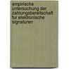 Empirische Untersuchung Der Zahlungsbereitschaft Fur Elektronische Signaturen door Thomas Gahmig