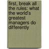 First, Break All The Rules: What The World's Greatest Managers Do Differently by Marcus Buckingham