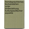 Fremdsprachliches Textverstehen Unter Einbeziehung Kulturspezifischer Aspekte door Ekaterina Avalon