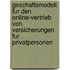 Geschaftsmodell Fur Den Online-Vertrieb Von Versicherungen Fur Privatpersonen