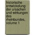 Historische Entwickelung Der Ursachen Und Wirkungen Des Rheinbundes, Volume 1