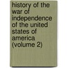 History Of The War Of Independence Of The United States Of America (Volume 2) door Carlo Botta