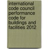 International Code Council Performance Code for Buildings and Facilities 2012 door International Code Council