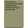International Conference On Smart Materials And Nanotechnology In Engineering by Shanyi Du