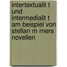 Intertextualit T Und Intermedialit T Am Beispiel Von Stellan M Rners Novellen door Jochen Barthel