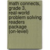 Math Connects, Grade 3, Real-World Problem Solving Readers Package (On-Level) door McGraw Hill