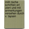Milit Rische Schriften Erl Utert Und Mit Anmerkungen Versehen Durch V. Taysen door Frederick Ii