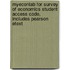 Myeconlab For Survey Of Economics Student Access Code, Includes Pearson Etext