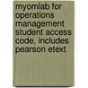 Myomlab For Operations Management Student Access Code, Includes Pearson Etext door Lee J. Krajewski