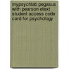 Mypsychlab Pegasus With Pearson Etext Student Access Code Card For Psychology door Steven J. Lynn