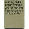 Nursing Skills Online Version 2.0 for Nursing Interventions + Clinical Skills door Patricia A. Potter