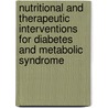 Nutritional And Therapeutic Interventions For Diabetes And Metabolic Syndrome door Nair Sreejayan