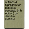 Outlines & Highlights For Database Concepts (4Th Edition) By David M. Kroenke by Cram101 Textbook Reviews