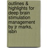 Outlines & Highlights For Deep Brain Stimulation Management By Jr Marks, Isbn door Cram101 Textbook Reviews