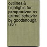 Outlines & Highlights For Perspectives On Animal Behavior By Goodenough, Isbn door Mcguire