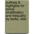 Outlines & Highlights For Social Stratification And Inequality By Kerbo, Isbn