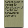 Pocket Guide To The Icd-10 Classification Of Mental And Behavioural Disorders by World Health Organisation