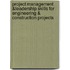 Project Management &Leadership Skills for Engineering & Construction Projects