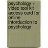 Psychology + Video Tool Kit Access Card for Online Intorduction to Psychology by Worth Publishers