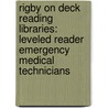 Rigby On Deck Reading Libraries: Leveled Reader Emergency Medical Technicians door Joanne Mattern