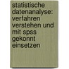Statistische Datenanalyse: Verfahren Verstehen Und Mit Spss Gekonnt Einsetzen door Wolf-Michael Kähler