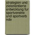 Strategien Und Zielorientierte Entwicklung Fur Sportvereine Und Sportverb Nde