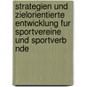 Strategien Und Zielorientierte Entwicklung Fur Sportvereine Und Sportverb Nde door Marcel Hetzer