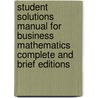 Student Solutions Manual For Business Mathematics Complete And Brief Editions door Cheryl S. Cleaves