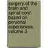 Surgery Of The Brain And Spinal Cord: Based On Personal Experiences, Volume 3