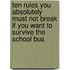 Ten Rules You Absolutely Must Not Break If You Want to Survive the School Bus